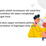 Soft skill Yang Dibutuhkan di Dunia Kerja Kemampuan Beradaptasi